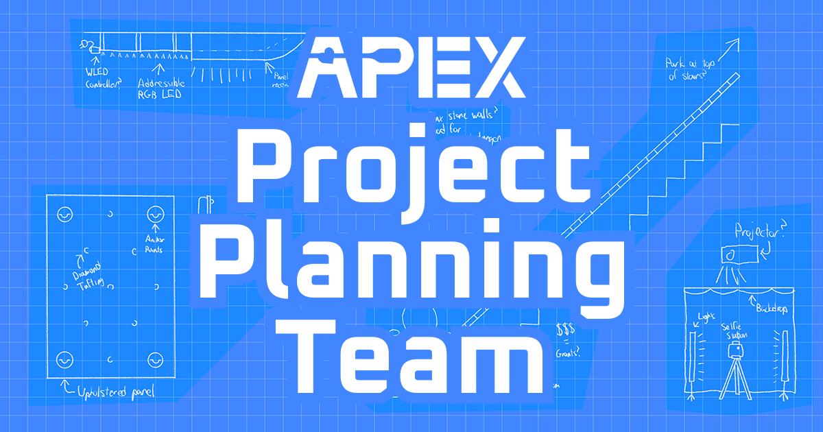 APEX Project Planning Team