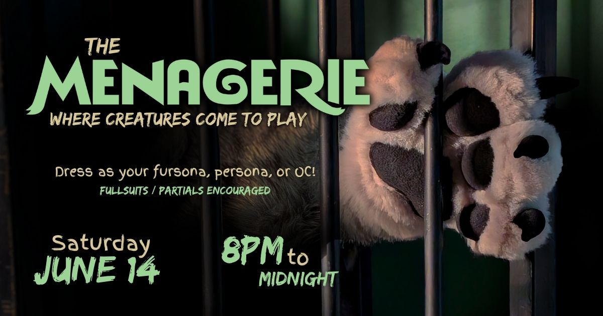 The Menagerie - Saturday, June 14 @ 8pm - Midnight